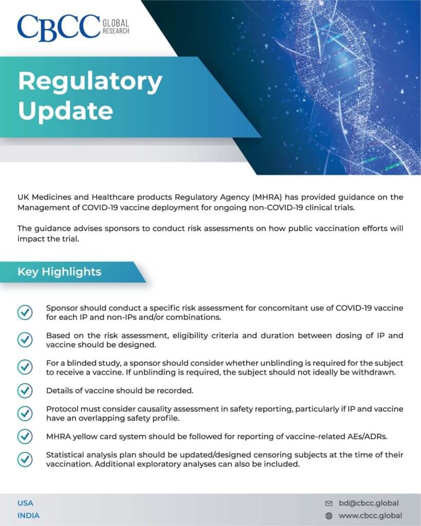 Regulatory Update: UK Medicines And Healthcare Products Regulatory Agency (MHRA) Has Provided Guidance On The Management Of COVID-19 Vaccine Deployment For Ongoing Non-COVID-19 Clinical Trials